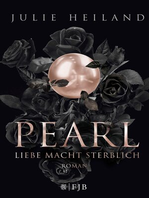 cover image of Pearl – Liebe macht sterblich